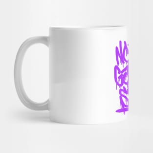 NOBODY GAVE ME $#!+ _prpl Mug